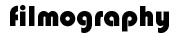 filmography